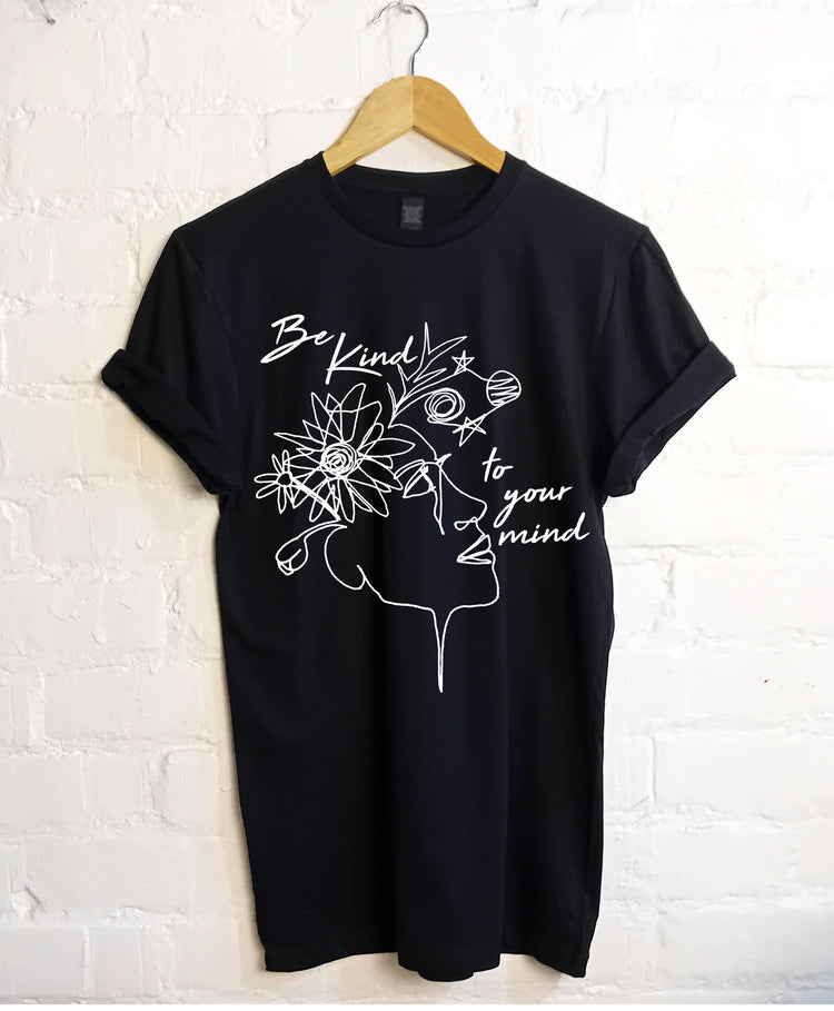 Be kind to your mind T Shirt