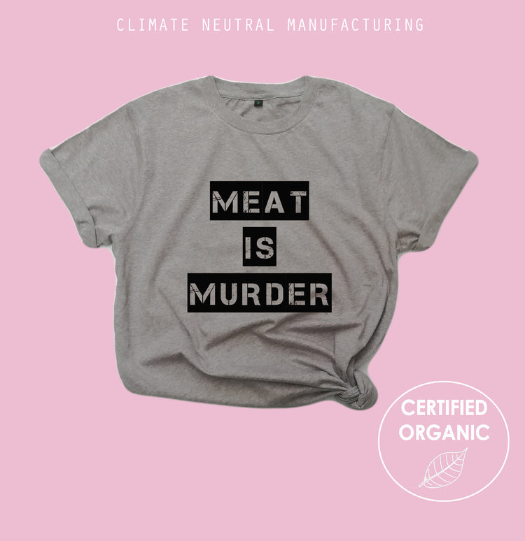 Meat is Murder Organic T-Shirt