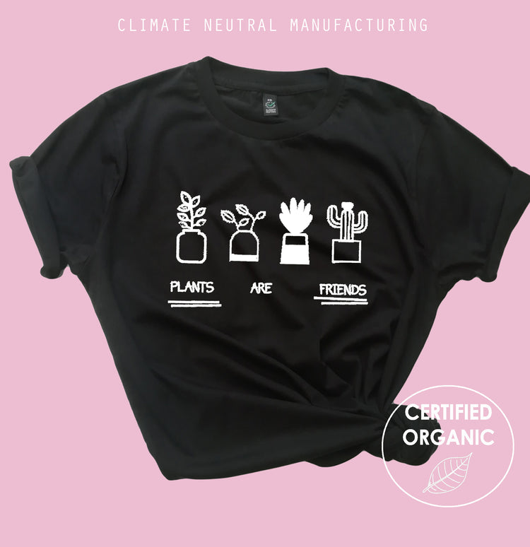 Plants are friends Organic T Shirt