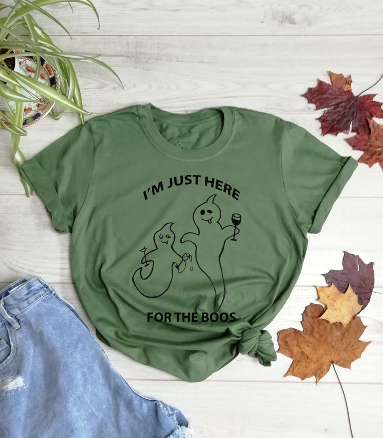 I'm just here for the boos T Shirt - Cotton - Unisex - One Planet Mind