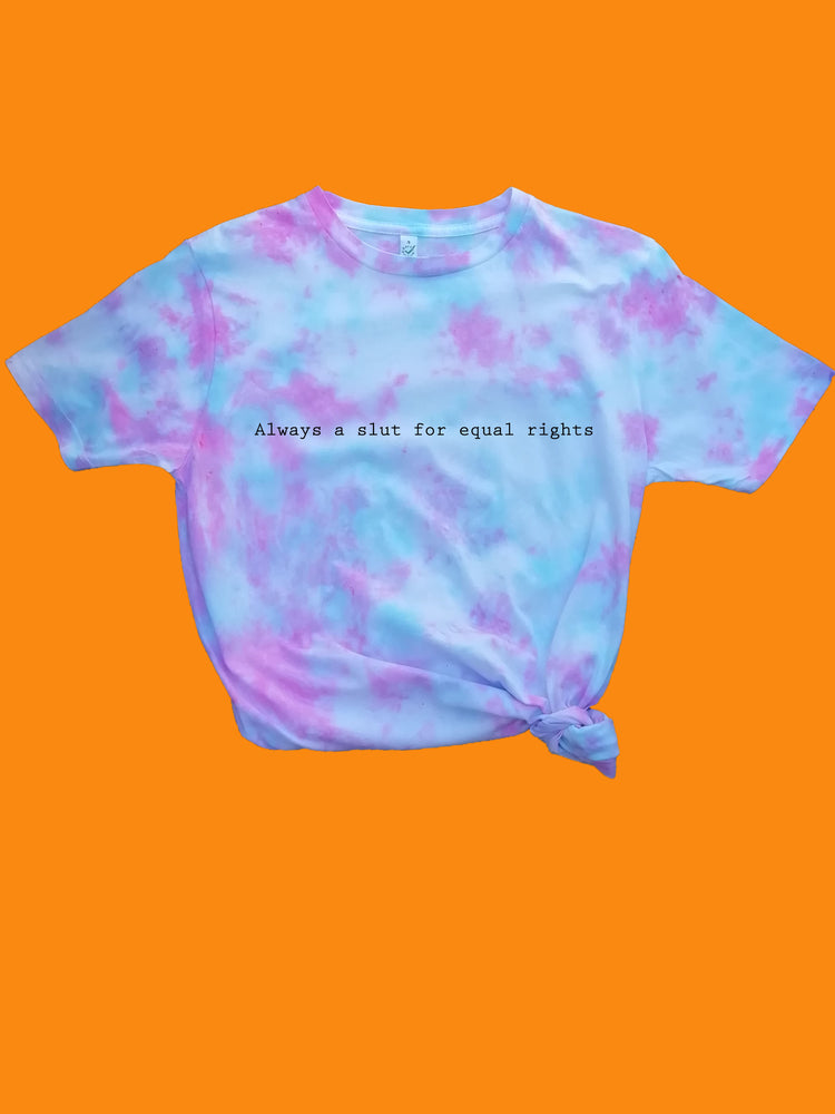Always a slut for equal rights Organic Shirt