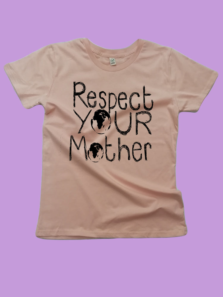 Respect Mother Earth Organic T Shirt