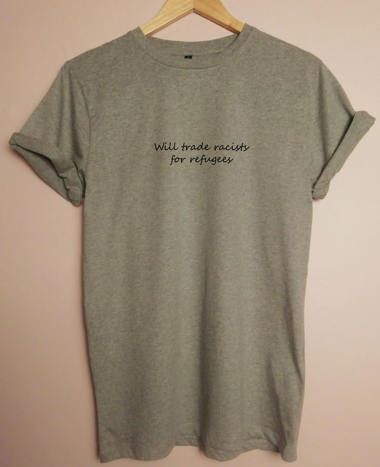 Will trade racists for refugees Organic Shirt