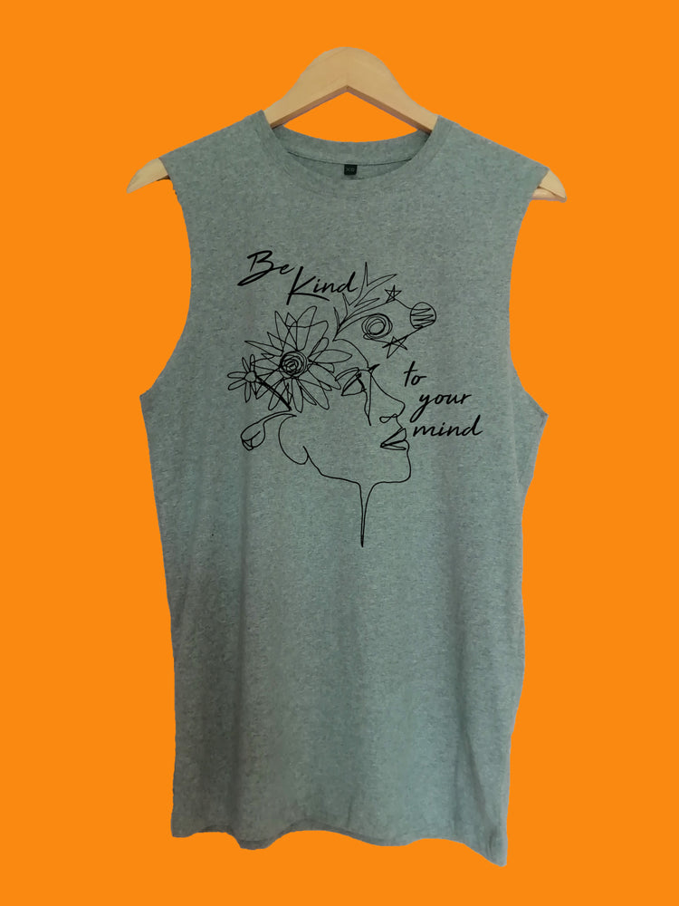Be Kind to your mind raw edge sleeveless Organic Shirt