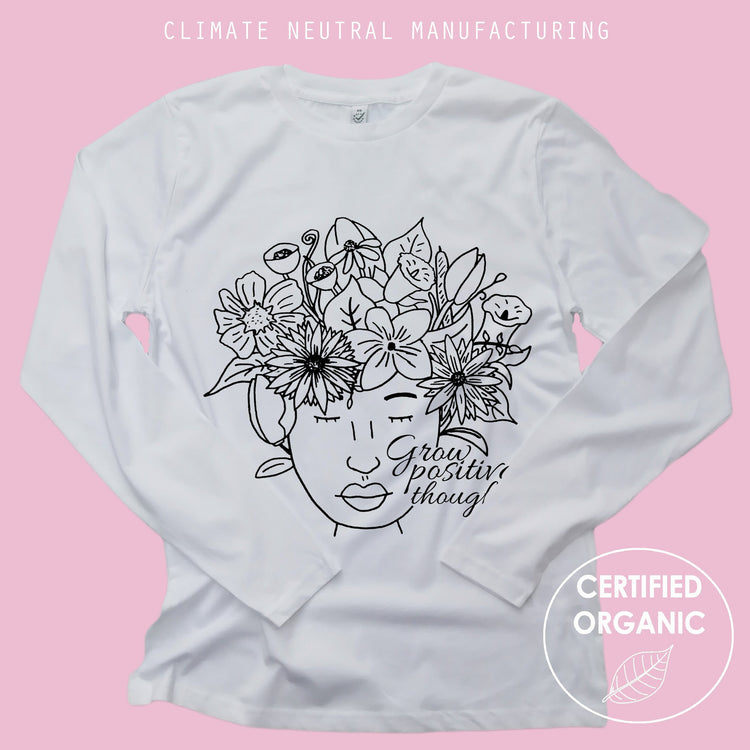 Grow Positive Thoughts Organic Long Sleeve Shirt