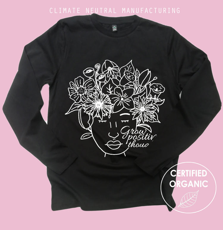 Grow Positive Thoughts Organic Long Sleeve Shirt
