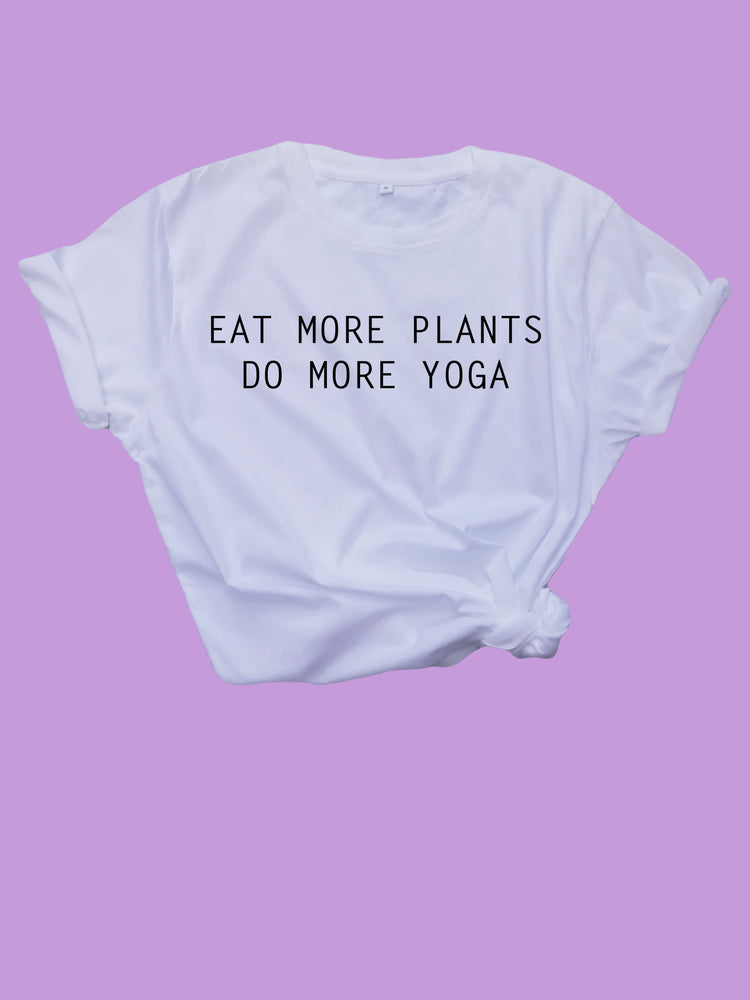 Eat More Plants Do More Yoga Organic Shirt