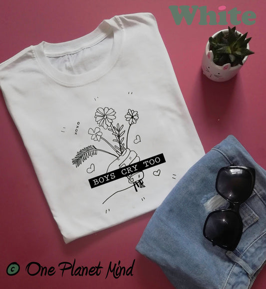 Boys cry too T Shirt