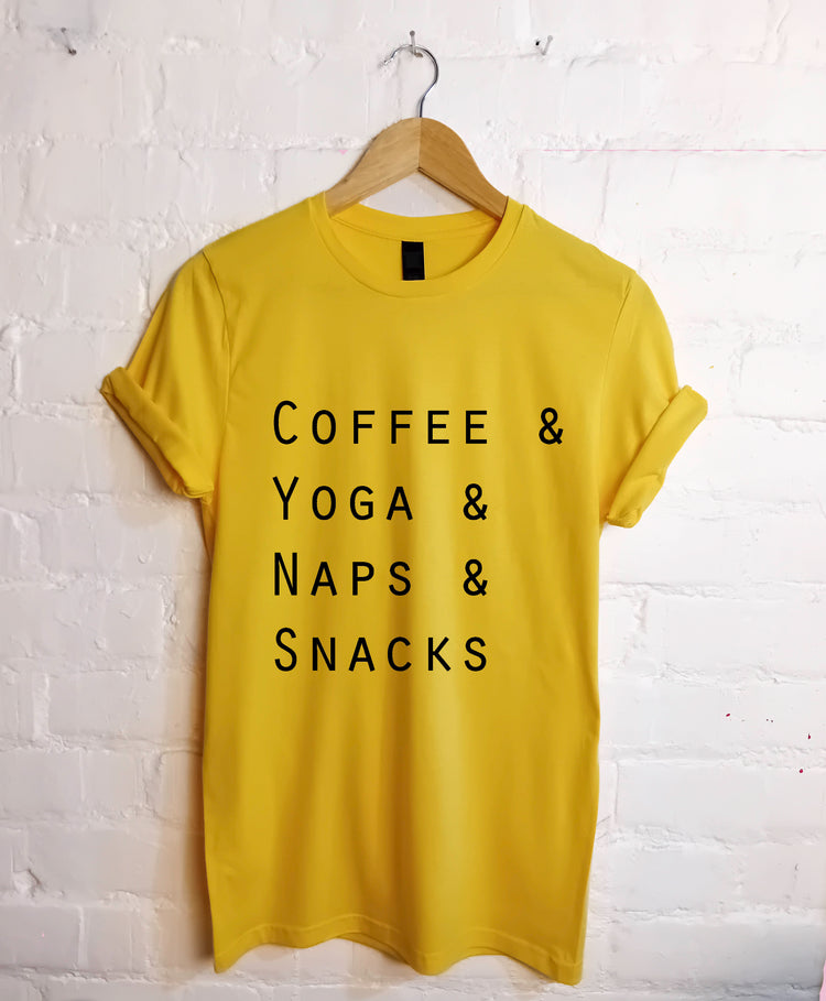 Coffee and Yoga and Naps and Snacks T Shirt