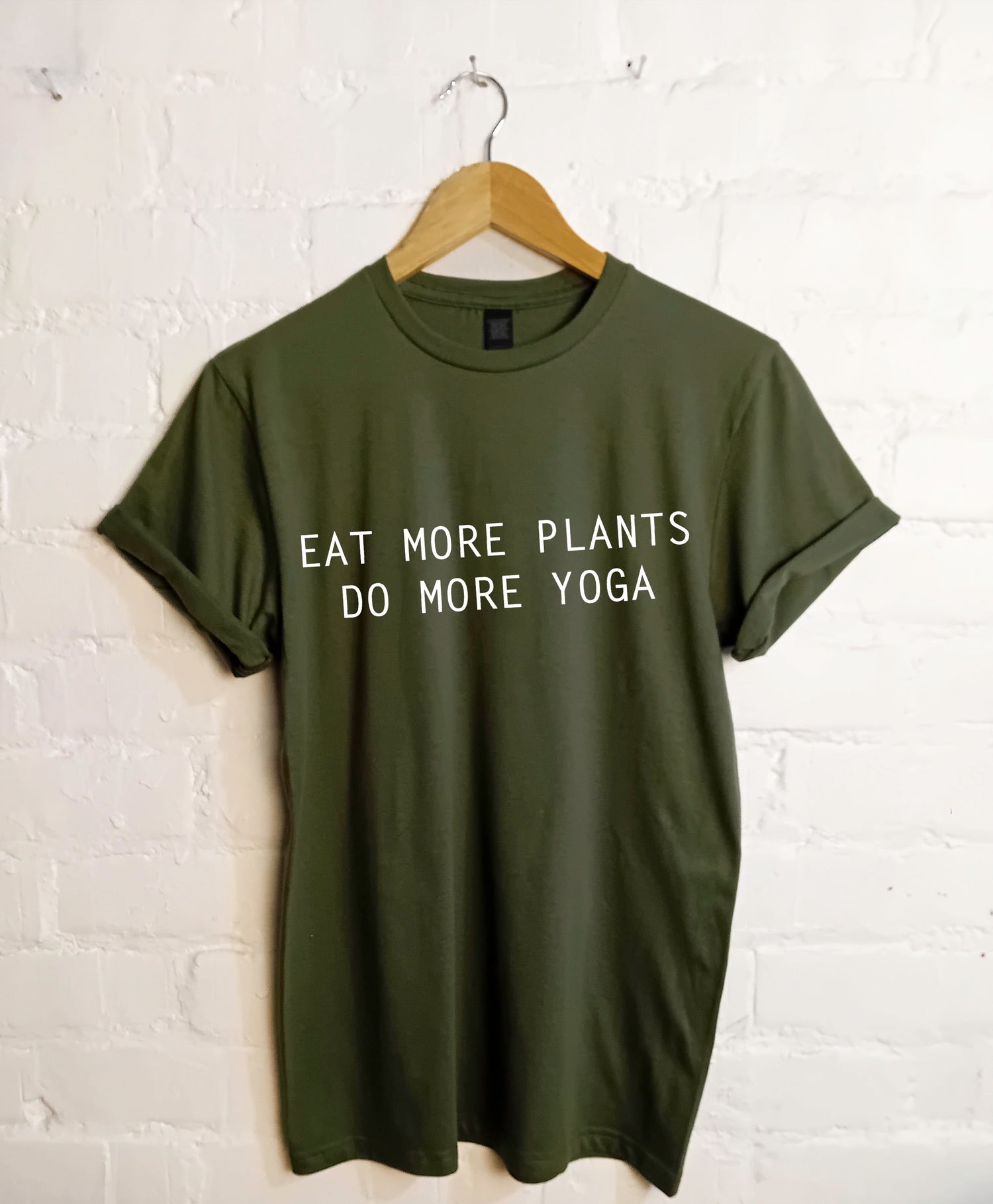 Eat more plants do more yoga T Shirt