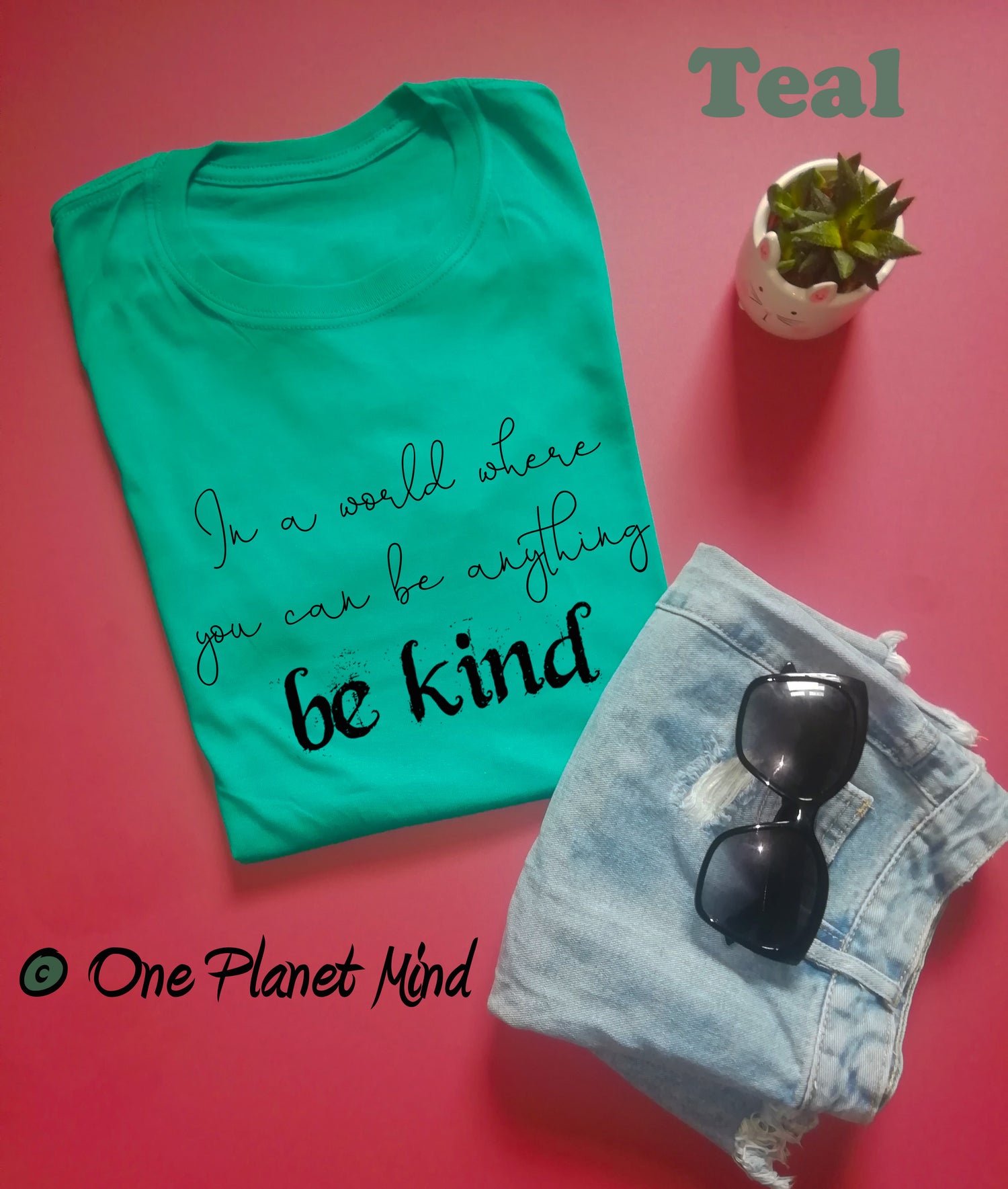 In a world where you can be anything be kind T Shirt - Cotton - Unisex