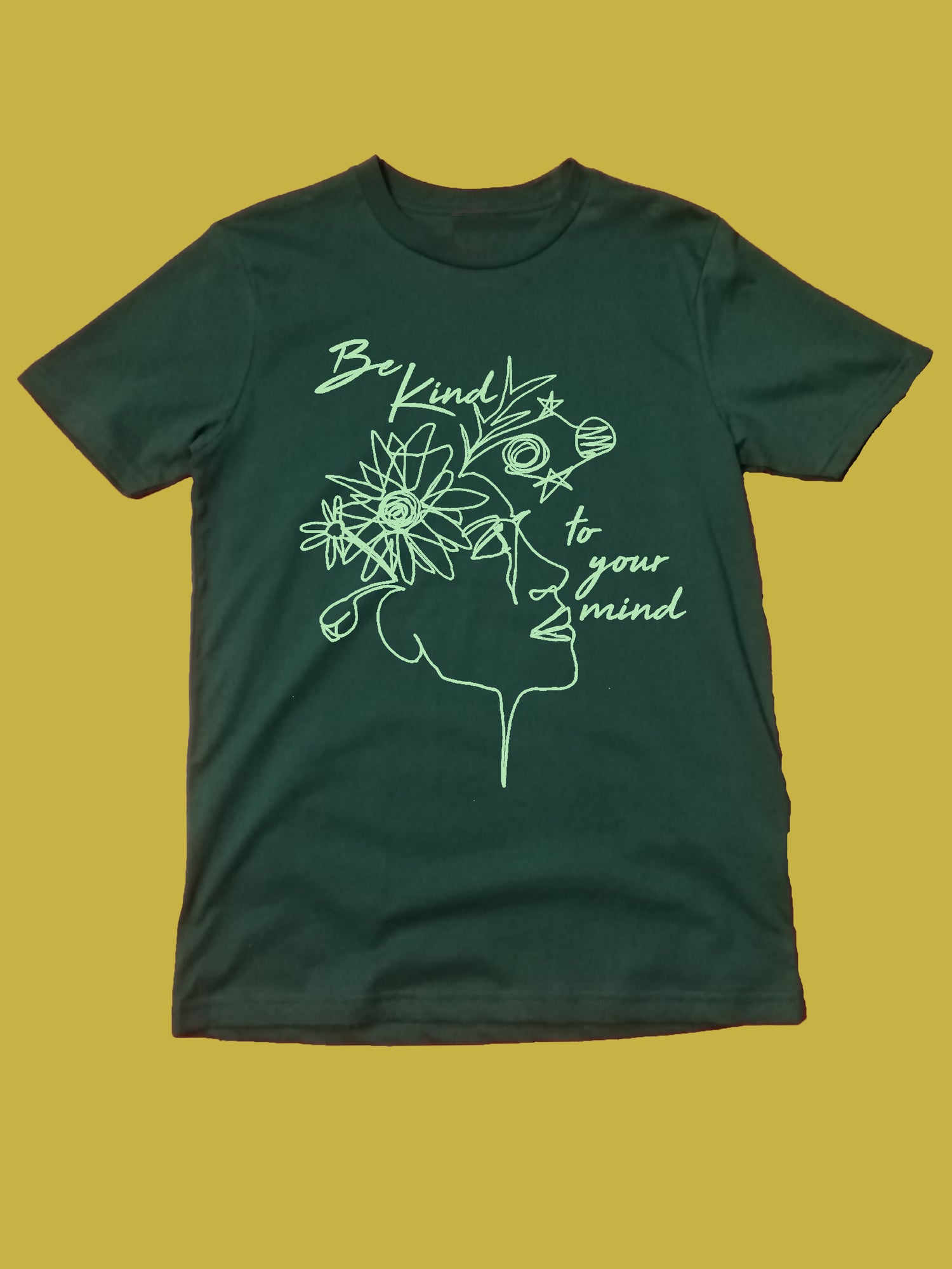 Be Kind To Your Mind Organic T Shirt