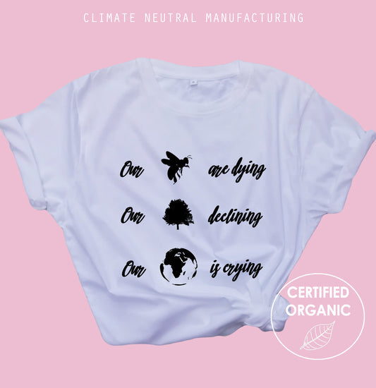 Our Bees are dying, trees declining, earth crying Organic Shirt