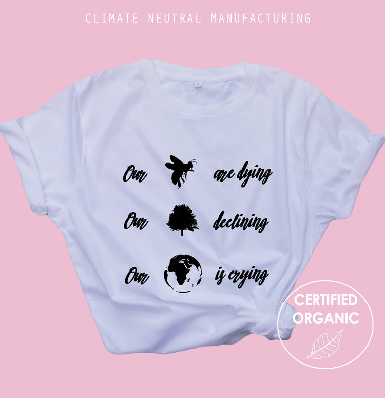 Our Bees are dying, trees declining, earth crying Organic Shirt