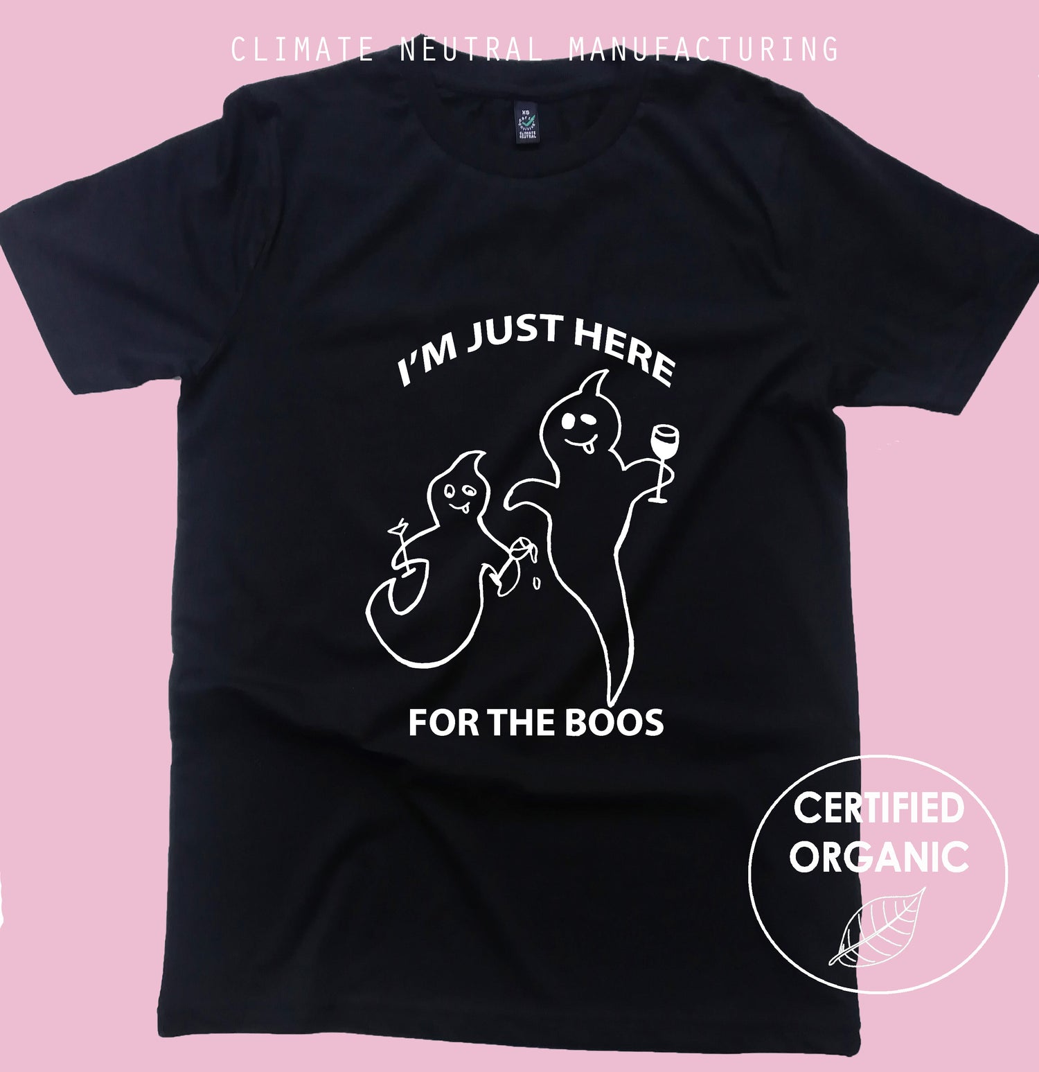 I'm Just Here For The Booze Organic Shirt