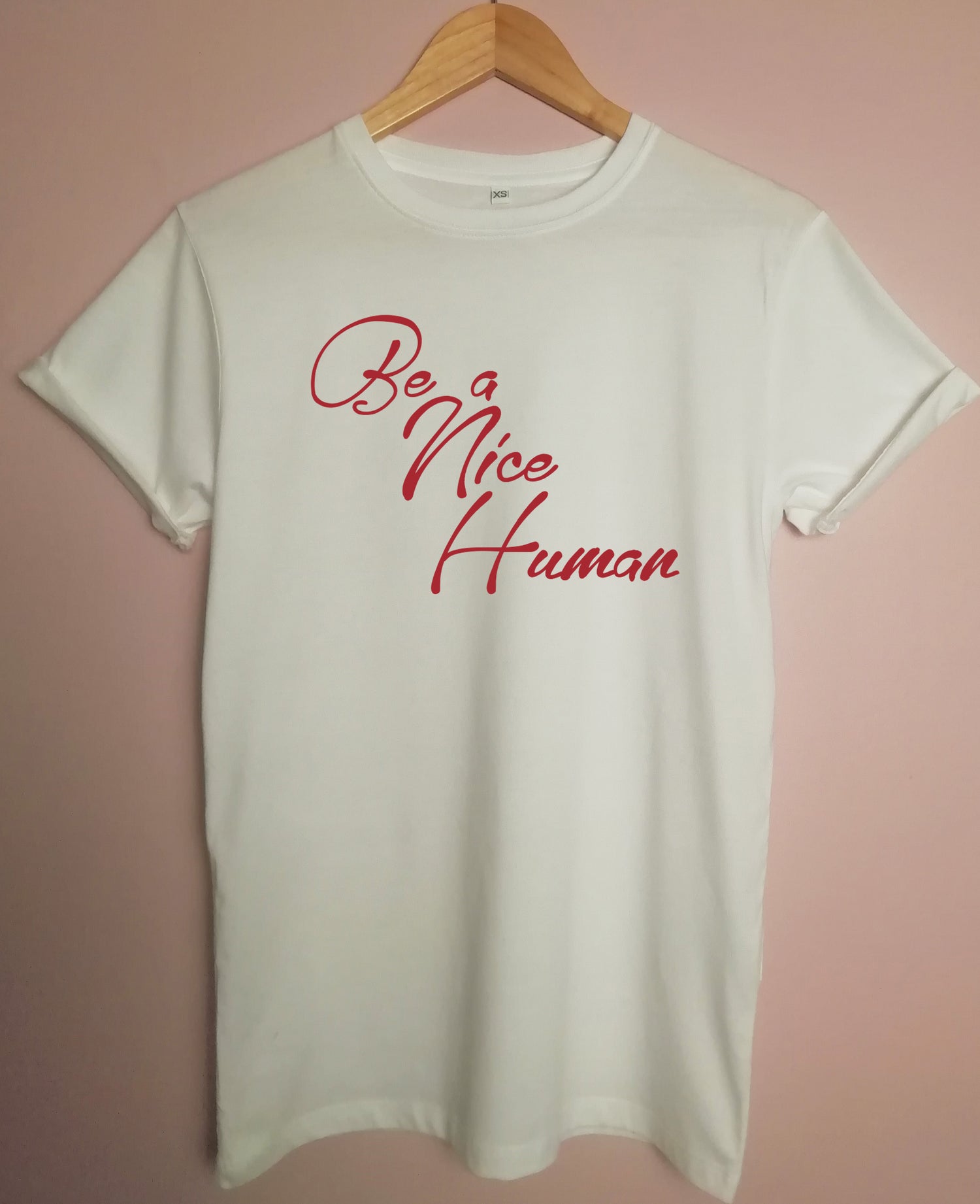 Be A Nice Human Organic T Shirt