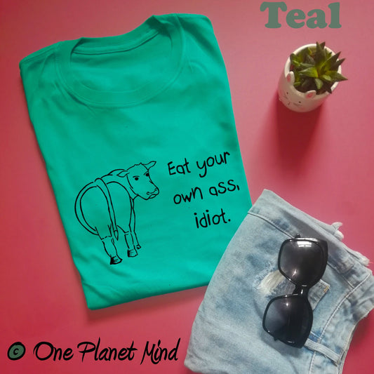 Eat your own ass idiot Eco Tee