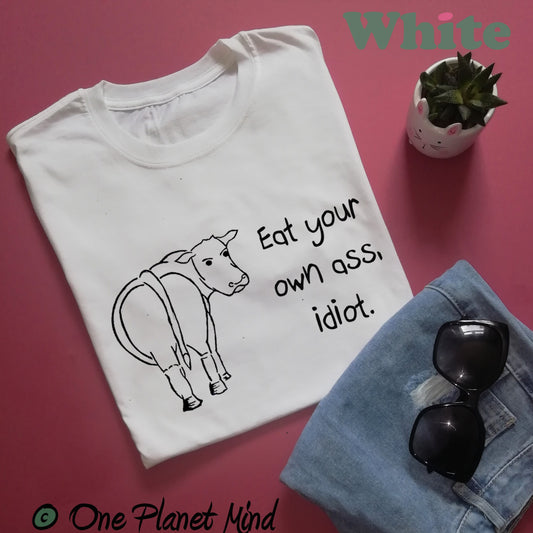 Eat your own ass idiot Eco Tee