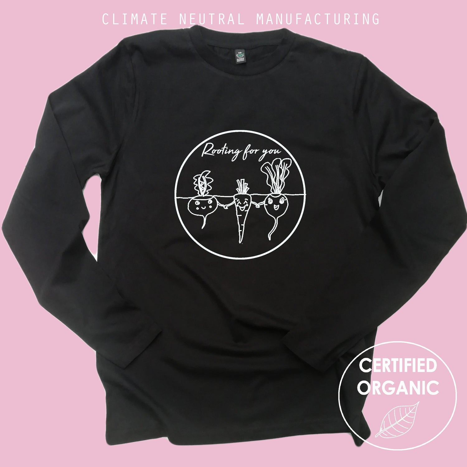 Rooting For You Organic Long Sleeve Shirt