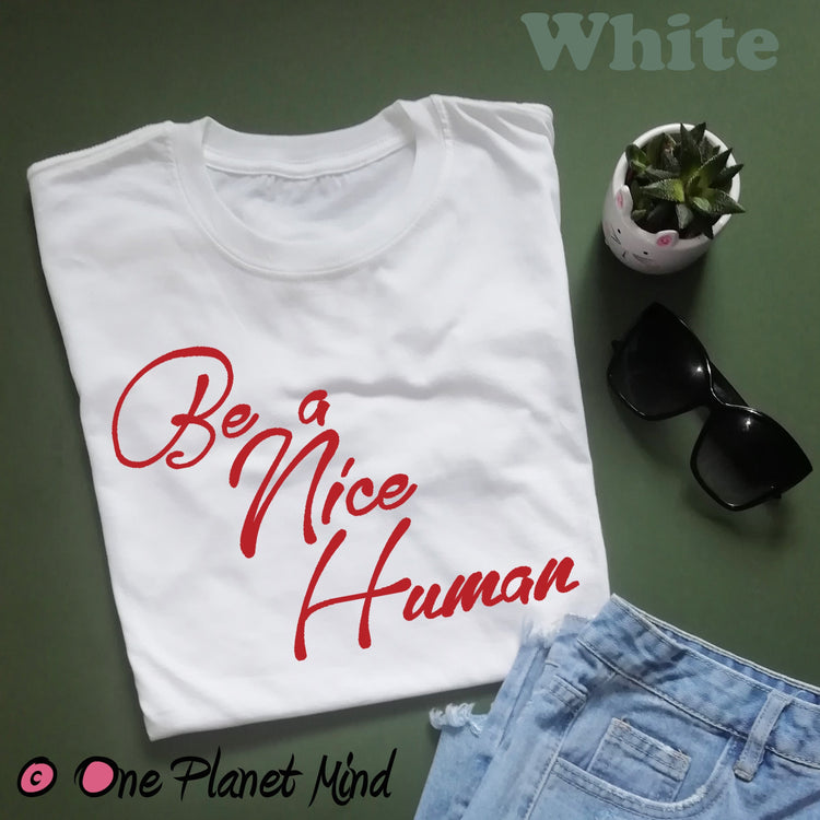 Be a Nice Human Eco T Shirt