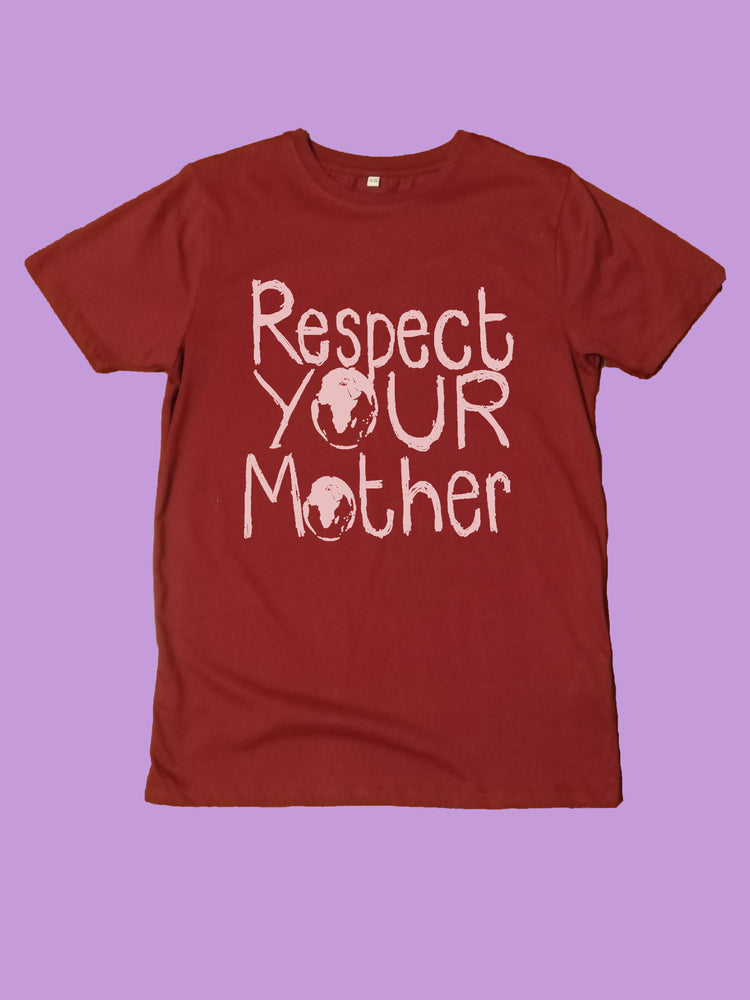 Respect Mother Earth Organic T Shirt