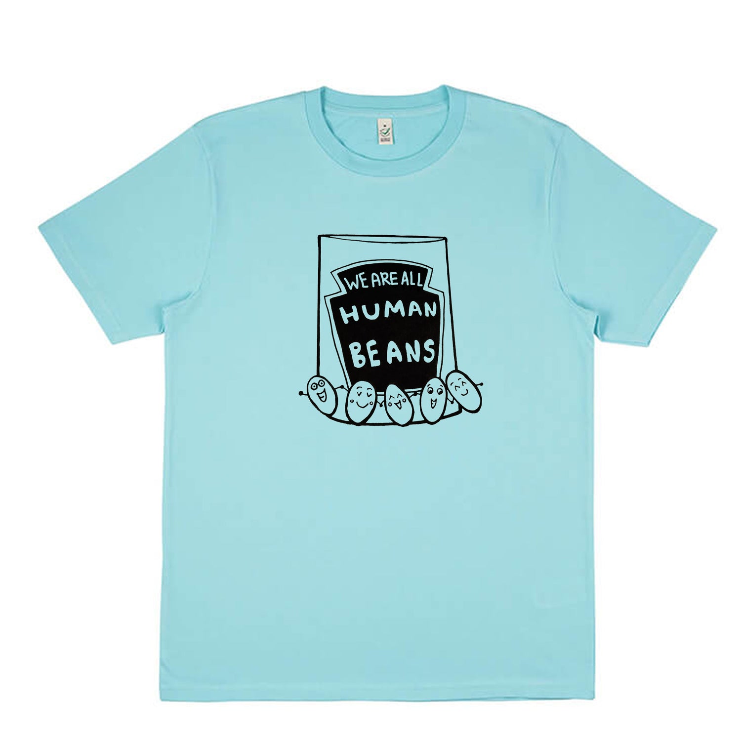 We are all Human Beans Organic Shirt
