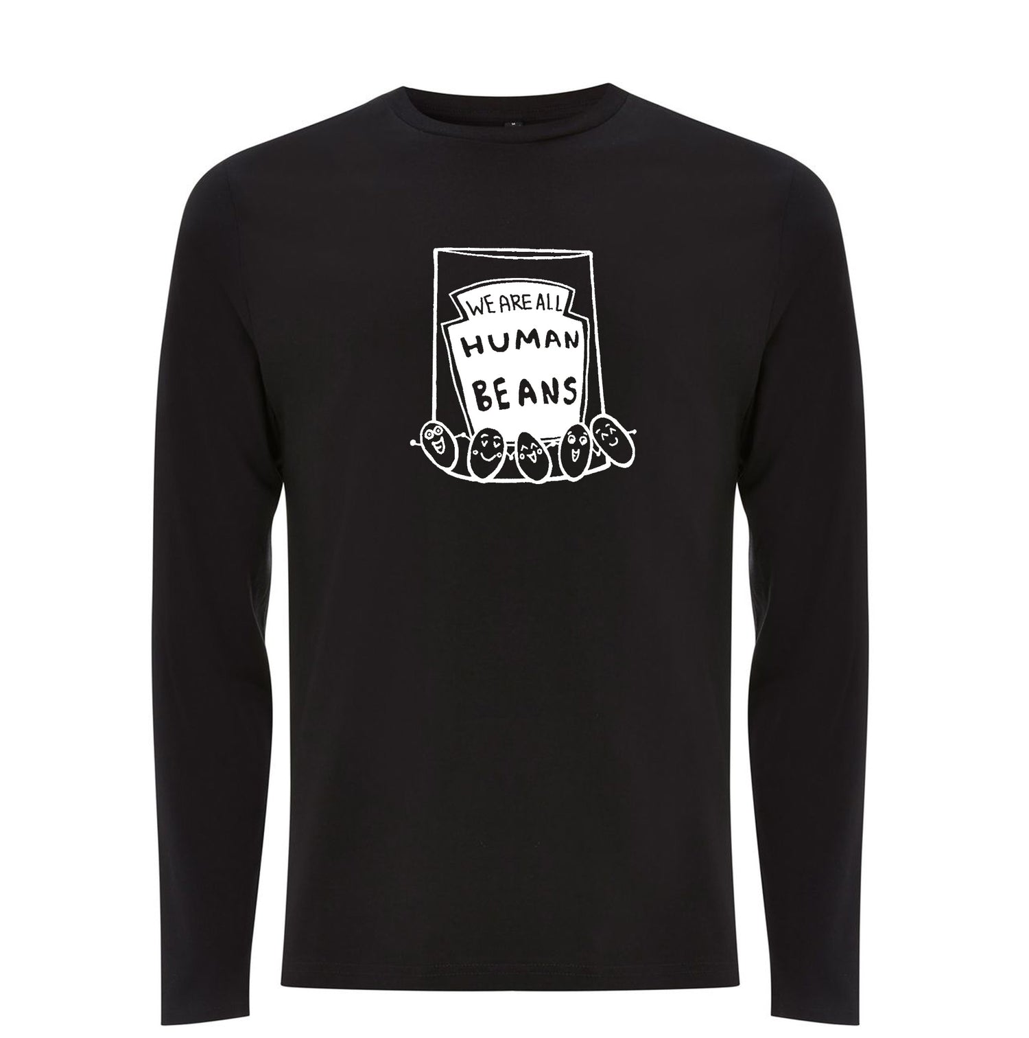 We Are All Human Beans Organic Long Sleeve Shirt