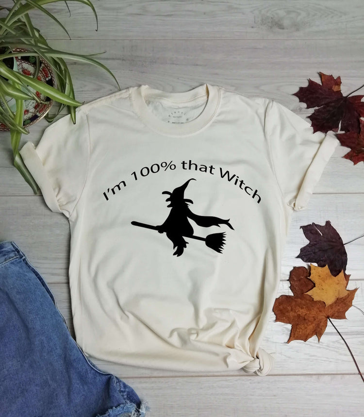 I'm 100% That Witch T Shirt - Cotton - Unisex - One Planet Mind
