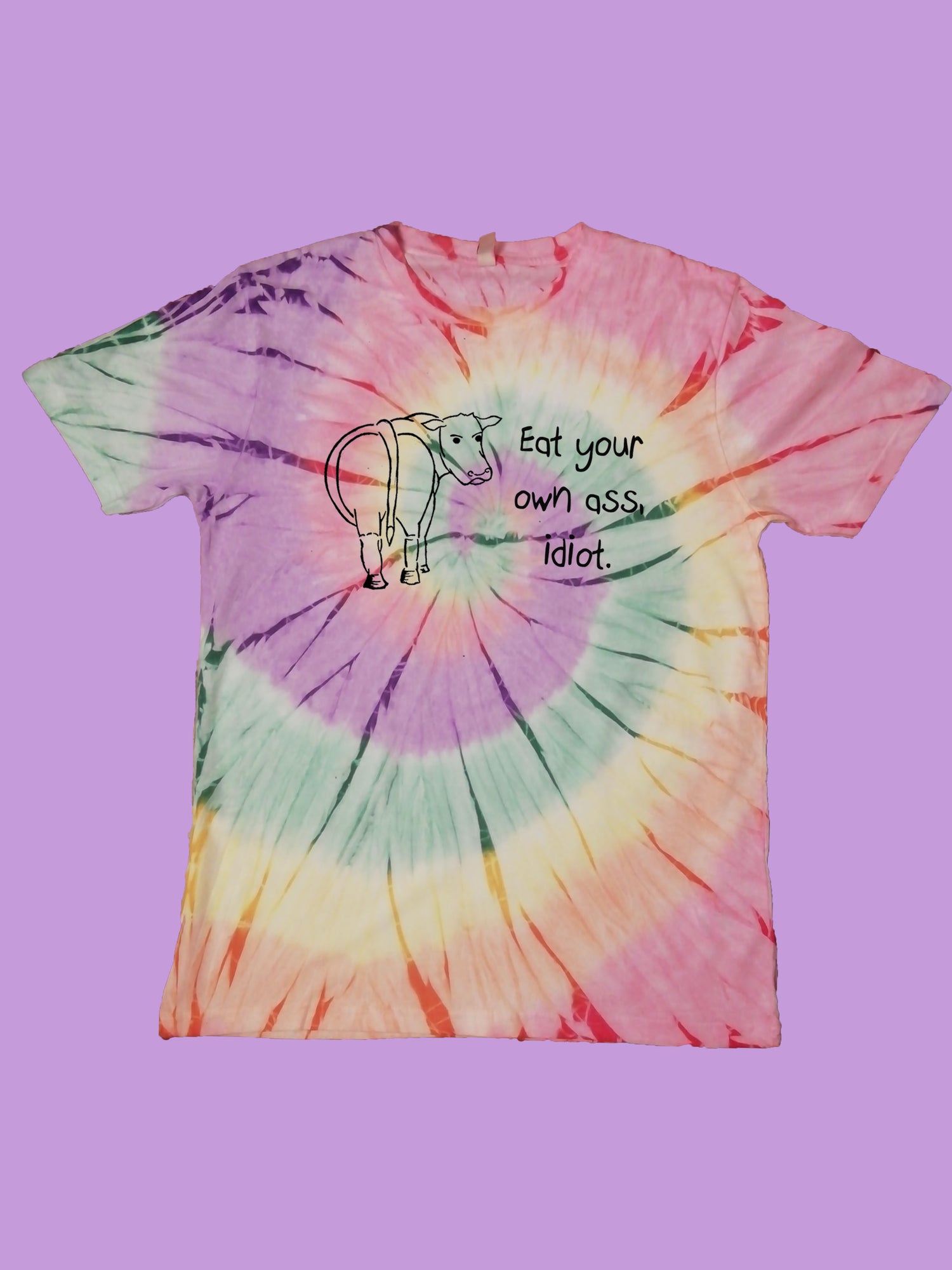 Eat Your Own Ass Idiot, Vegan Organic T- Shirt