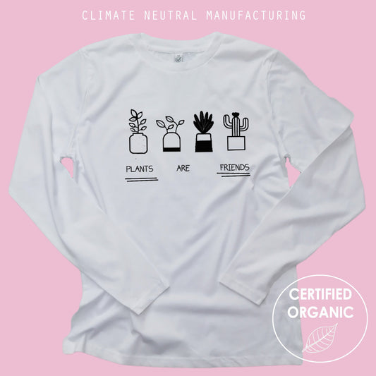 Plants Are Friends Organic Long Sleeve Shirt