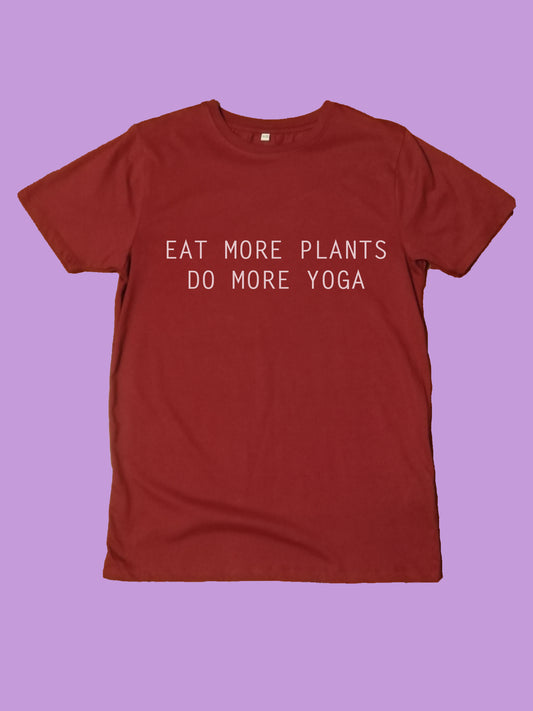 Eat More Plants Do More Yoga Organic Shirt