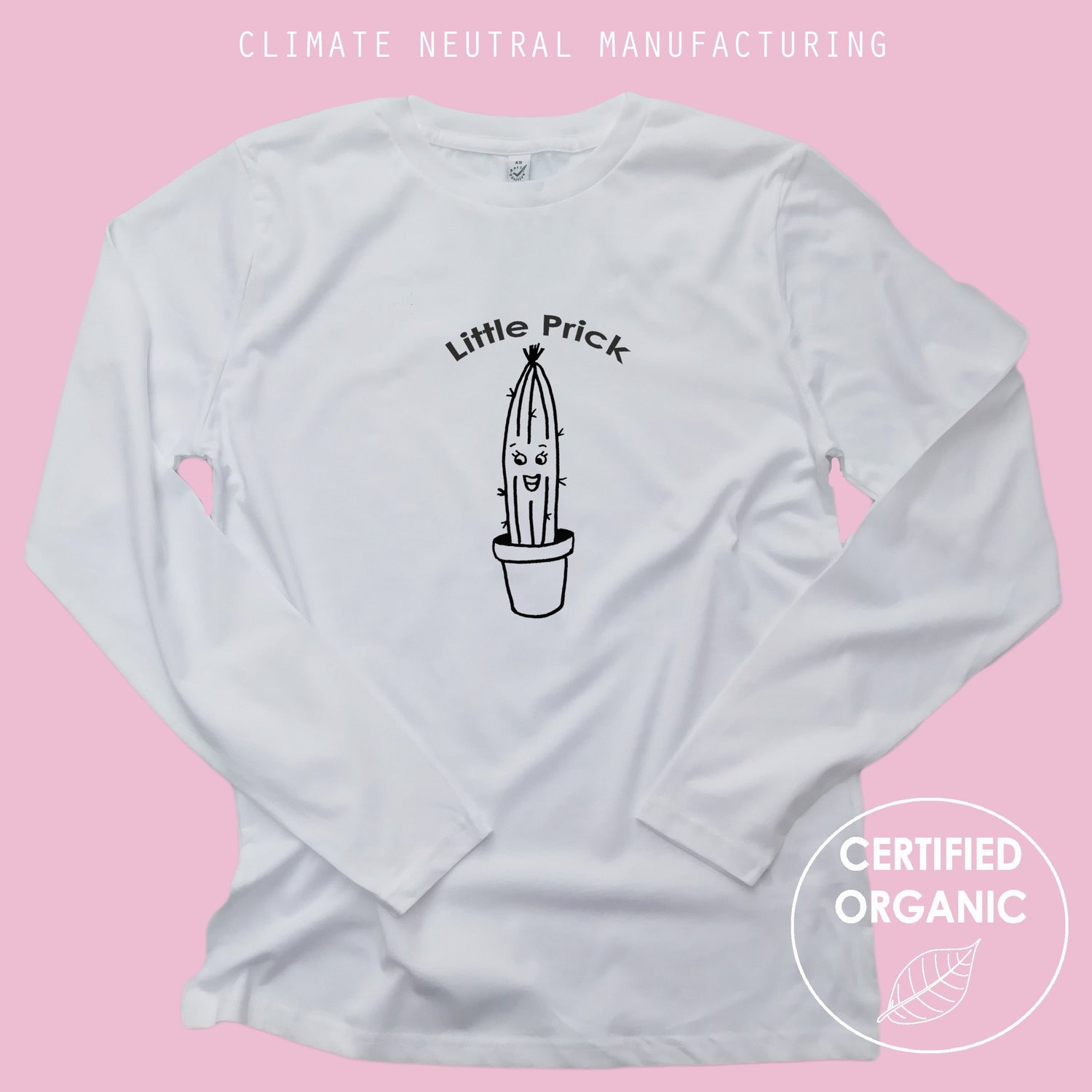 Little Prick Organic Long Sleeve Shirt