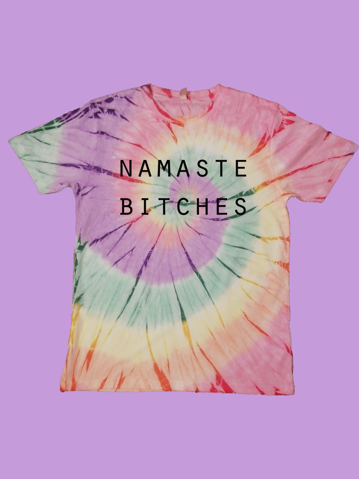 Namaste Bitches Organic Shirt