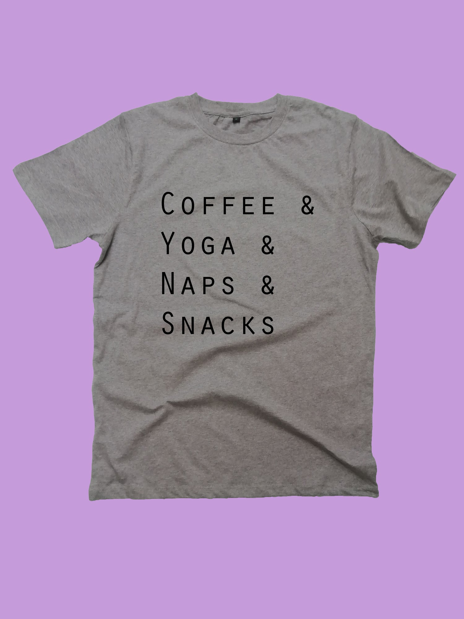 Coffee and Yoga and Naps and Snacks Organic T Shirt