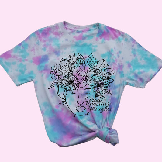 Grow Positive Thoughts Tie Dye Shirt